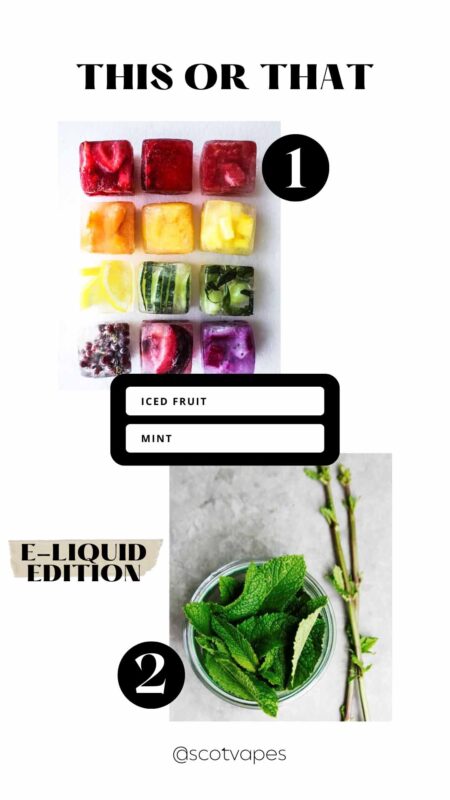 This or That - Iced Fruit OR Mint
