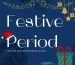 Festive Period
